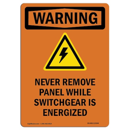 Signmission OSHA WARNING Sign, Never Remove Panel W/ Symbol, 7in X 5in Decal, 5" W, 7" L, Portrait OS-WS-D-57-V-13344